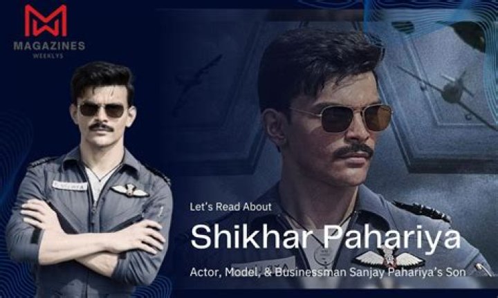 The Paternal Lineage Of Shikhar Pahariya: Uncovering The Father Behind The Legacy