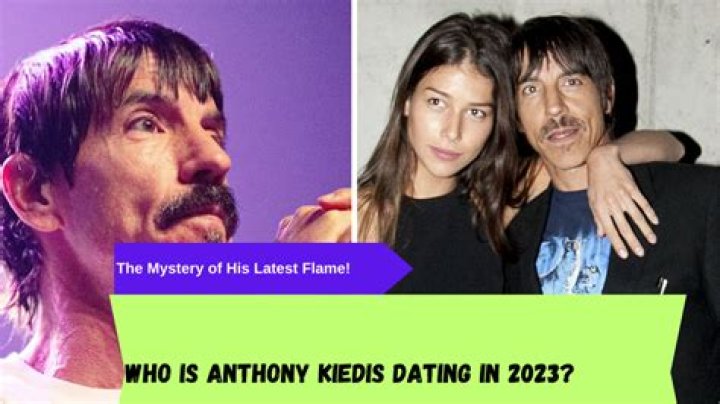 Unraveling The Mystery: Who Is Anthony Kiedis Dating Now?